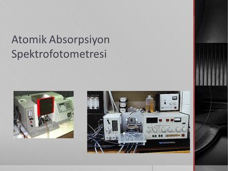 Atomik Absorpsiyon Spektrofotometresi