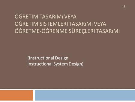 (Instructional Design Instructional System Design)