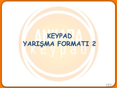 KEYPAD YARIŞMA FORMATI 2.