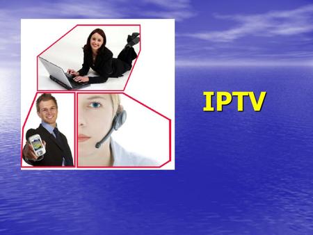 IPTV.