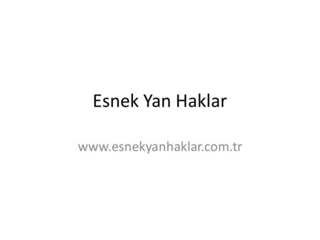 Esnek Yan Haklar www.esnekyanhaklar.com.tr.
