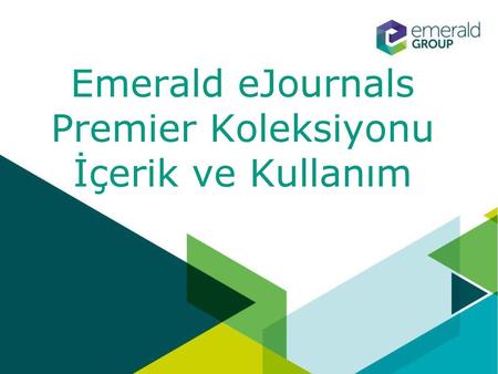Emerald eJournals Premier Koleksiyonu İçerik ve Kullanım