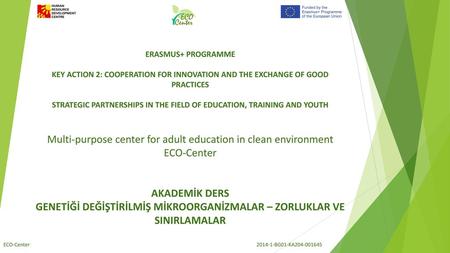 Multi-purpose center for adult education in clean environment