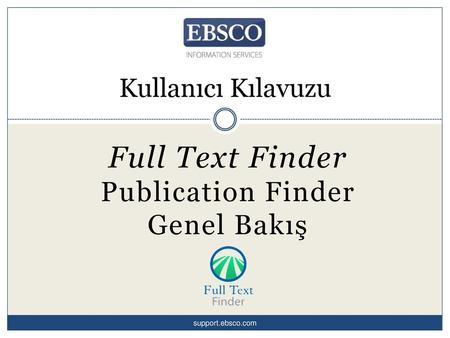 Full Text Finder Publication Finder Genel Bakış