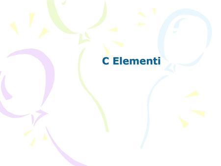 C Elementi.