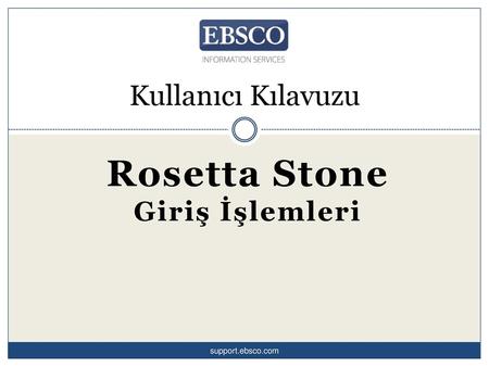 Rosetta Stone Giriş İşlemleri