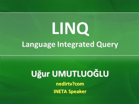 LINQ Language Integrated Query