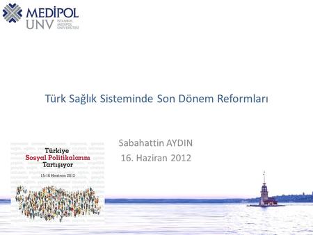 Türk Sağlık Sisteminde Son Dönem Reformları