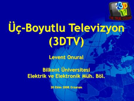 Üç-Boyutlu Televizyon Elektrik ve Elektronik Müh. Böl.