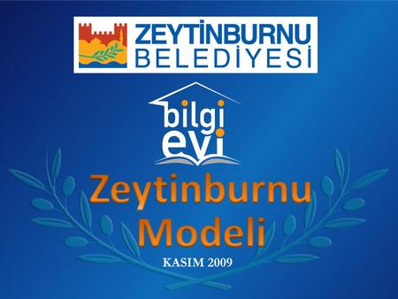 Zeytinburnu Modeli KASIM 2009.