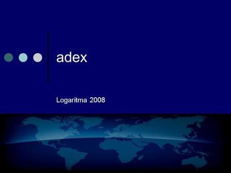 Adex Logaritma 2008.