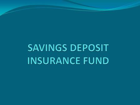  Deposit insurance system is the most advanced association among those established up to now for the protection of deposits. The system works between.