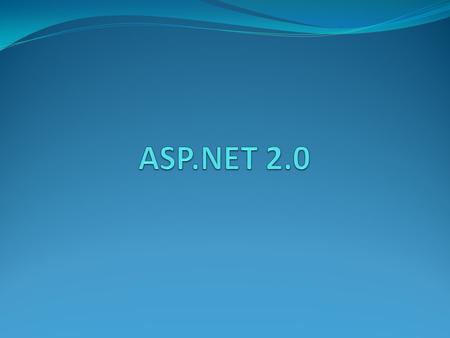 ASP.NET 2.0.