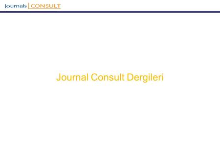 Journal Consult Dergileri. MD Consult arayüzünden 54 adet elsevier Science Direct dergisine erişim sağlanmaktadır. Görüntüdeki Journals sekmesine tıklandığı.