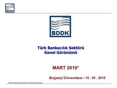 Türk Bankacılık Sektörü Genel Görünümü