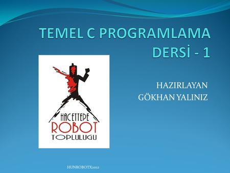 TEMEL C PROGRAMLAMA DERSİ - 1