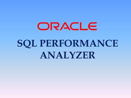 SQL PERFORMANCE ANALYZER