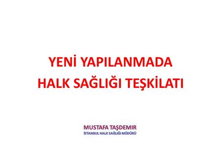 Mustafa taşdemir İstanbul halk sağlIğI müdürü