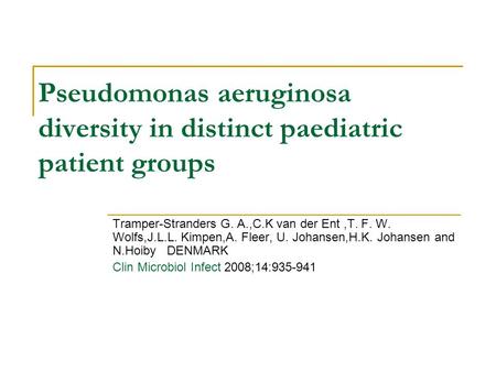 Pseudomonas aeruginosa diversity in distinct paediatric patient groups
