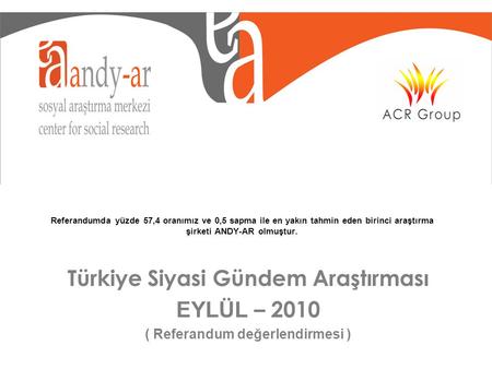 Türkiye Siyasi Gündem Araştırması ( Referandum değerlendirmesi )