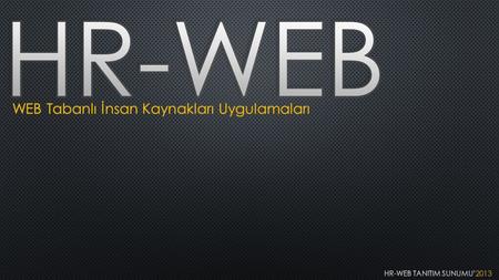 HR-WEB TANITIM SUNUMU’2013