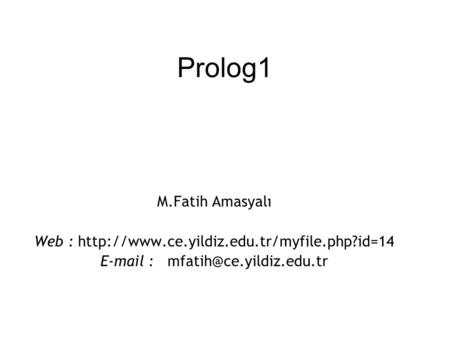 Prolog1 M.Fatih Amasyalı