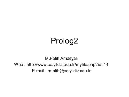 Prolog2 M.Fatih Amasyalı