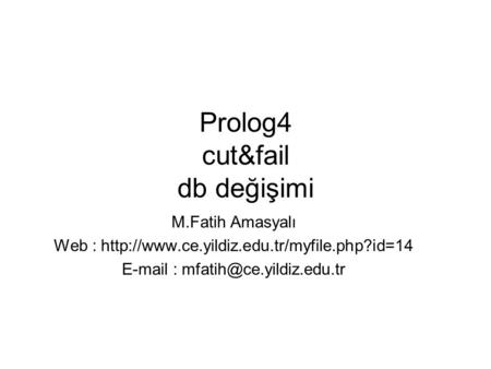 Prolog4 cut&fail db değişimi