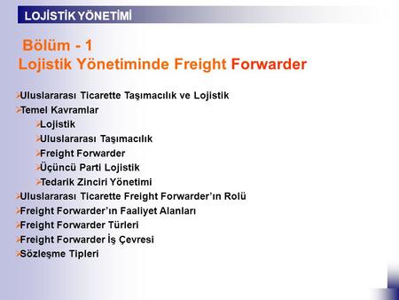 Lojistik Yönetiminde Freight Forwarder