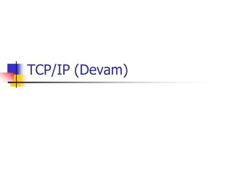 TCP/IP (Devam).