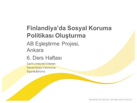 Finlandiya’da Sosyal Koruma Politikası Oluşturma