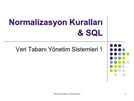 Normalizasyon Kuralları & SQL