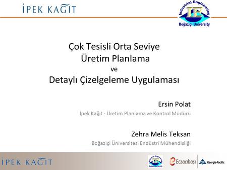 Ersin Polat İpek Kağıt - Üretim Planlama ve Kontrol Müdürü