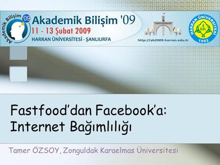 Fastfood’dan Facebook’a: Internet Bağımlılığı