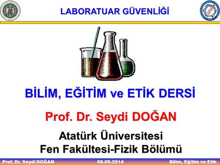 BİLİM, EĞİTİM ve ETİK DERSİ Fen Fakültesi-Fizik Bölümü