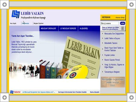 LEBİB YALKIN-MEVBANK Lebib Yalkın tarafından 1996 yılında geliştirilmiş olan Mevbank, güncel mevzuata elektronik ortamda ulaşılmasını sağlayan bir mevzuat.