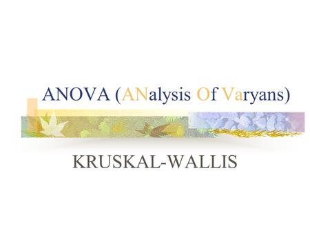 ANOVA (ANalysis Of Varyans)