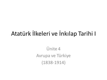 Atatürk İlkeleri ve İnkılap Tarihi I