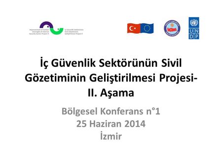Bölgesel Konferans n°1 25 Haziran 2014 İzmir