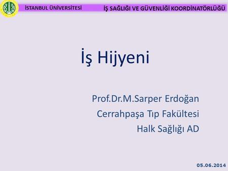 Prof.Dr.M.Sarper Erdoğan Cerrahpaşa Tıp Fakültesi Halk Sağlığı AD