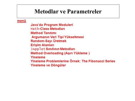 Metodlar ve Parametreler