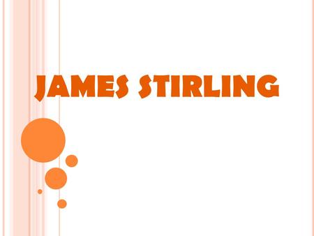 JAMES STIRLING.
