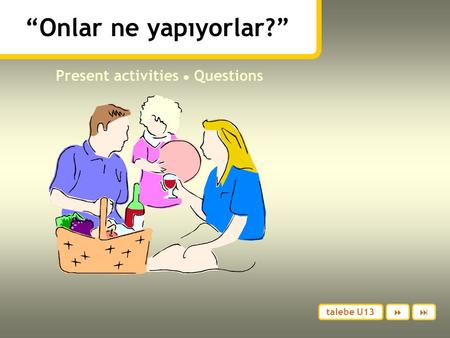 Present activities ● Questions