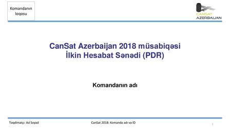 CanSat Azerbaijan 2018 müsabiqəsi İlkin Hesabat Sənədi (PDR)