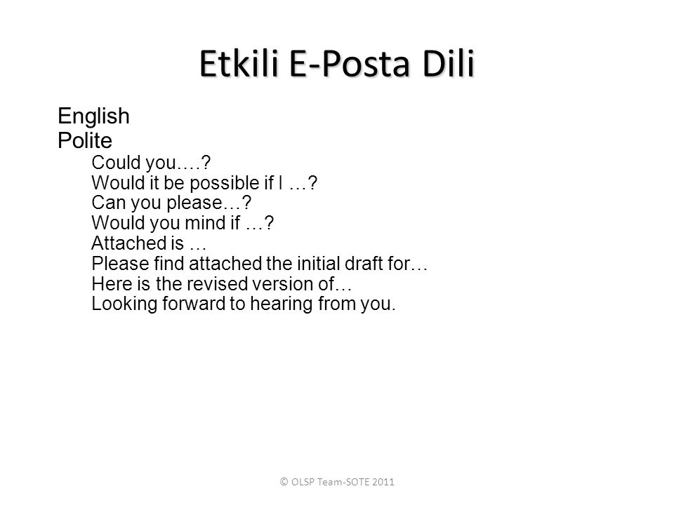 Etkili E-Posta Dili English Polite Could you….