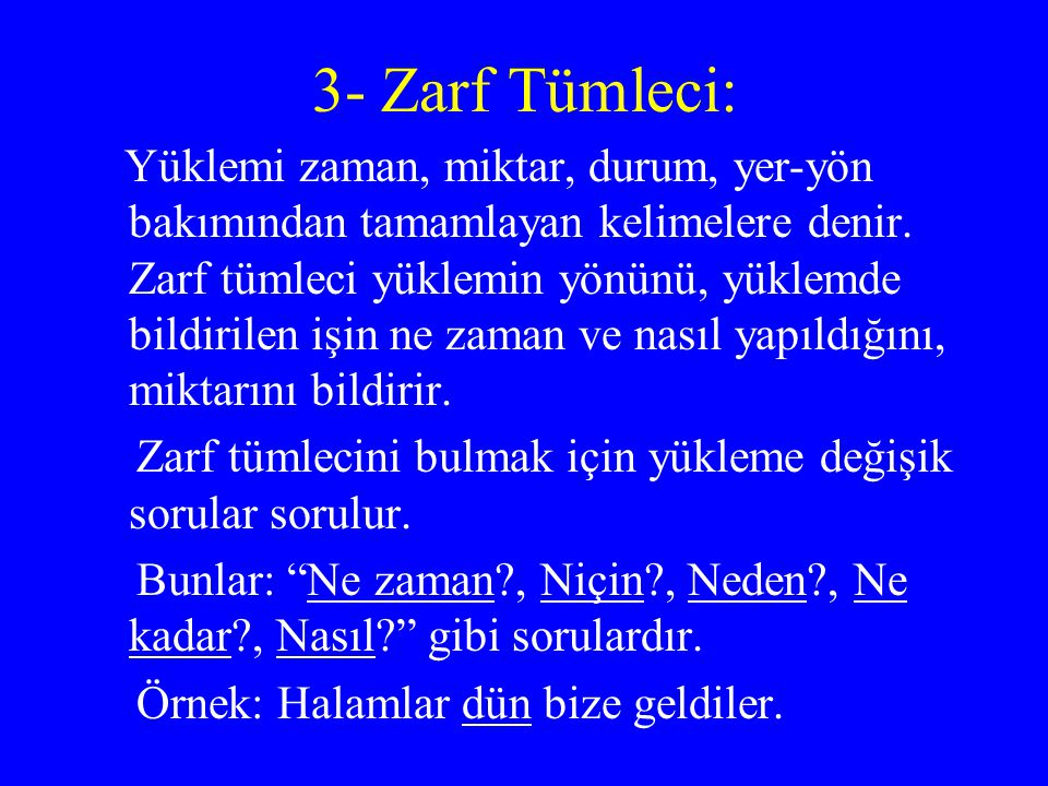 3- Zarf Tümleci: