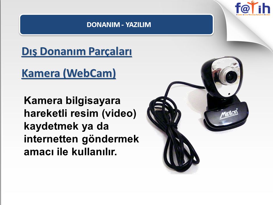 Dış Donanım Parçaları Kamera (WebCam)