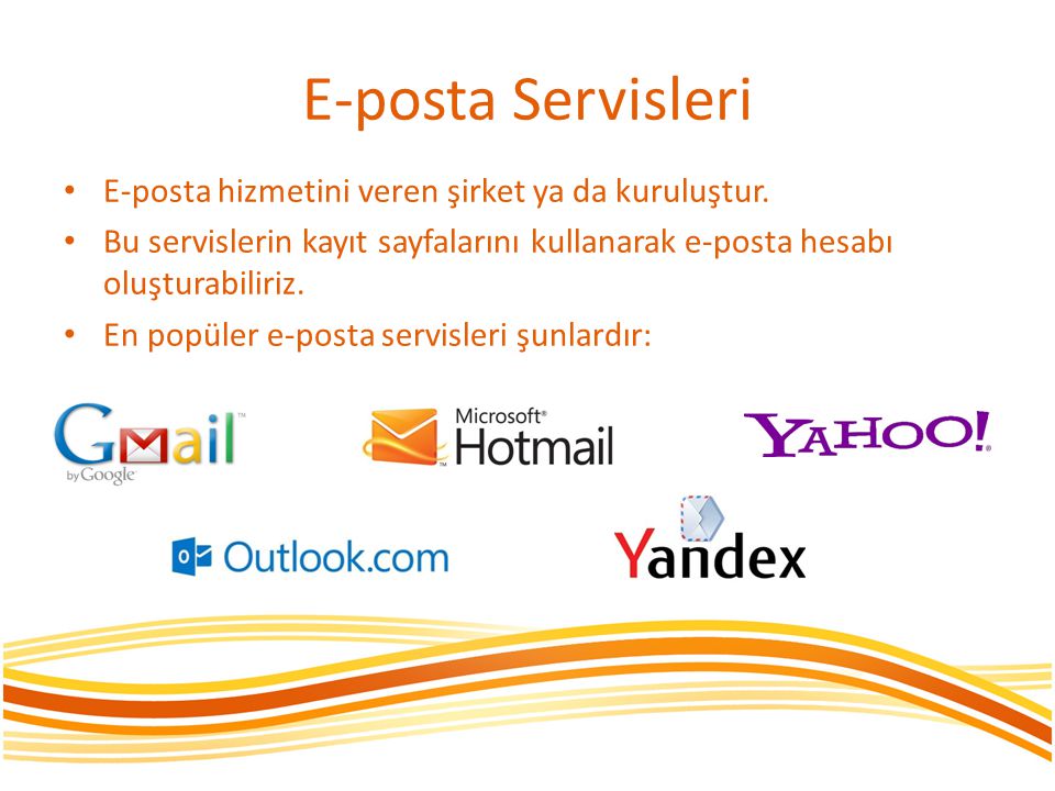 E-posta Servisleri E-posta hizmetini veren şirket ya da kuruluştur.