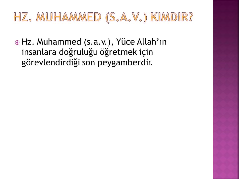 Hz. Muhammed (s.a.v.) kimdir