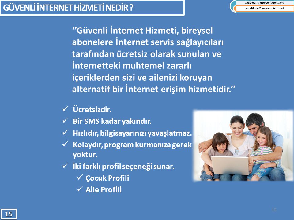 İnternetin Güvenli Kullanımı ve Güvenli İnternet Hizmeti